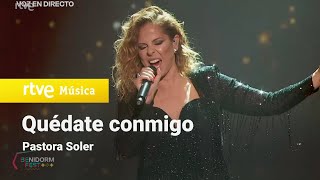 Pastora Soler - &quot;Quédate conmigo&quot; (Actuación en La Gran Final del Benidorm Fest 2022)