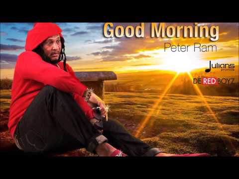 Peter Ram - Good Morning 2016 Soca (Red Boyz Music)(Crop Over)