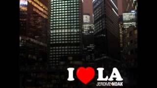Jerome Noak - I Love L.A (Calar Del Sole Remix)