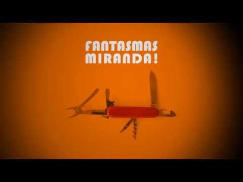 MIRANDA! - FANTASMAS (Letra)