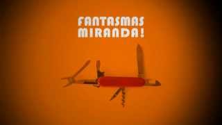 MIRANDA! - FANTASMAS (Letra)