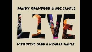 Randy Crawford & Joe Sample — "Live" [Full Album 2012] + Steve Gadd