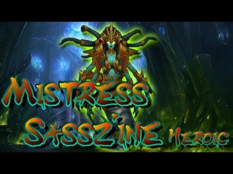 Mistress Sassz'ine Heroic Mistweaver PoV