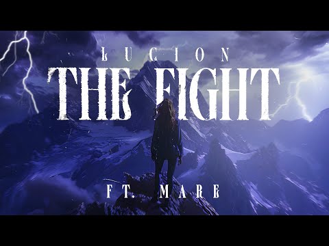 Lucion - The Fight ft. MARE (Official Video)