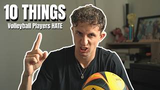 10 Things ALL Volleyball Players HATE