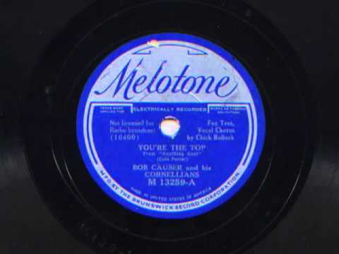 You're The Top by Bob Causer and his Cornellians, 1934