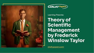 Theory of Scientific Management by Frederick Winslow Taylor - Essay Example