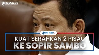 Yogi Sopir Ferdy Sambo Sebut Dititipi Dua Pisau dan HT dari Kuat Ma'ruf setelah Brigadir J Tewas