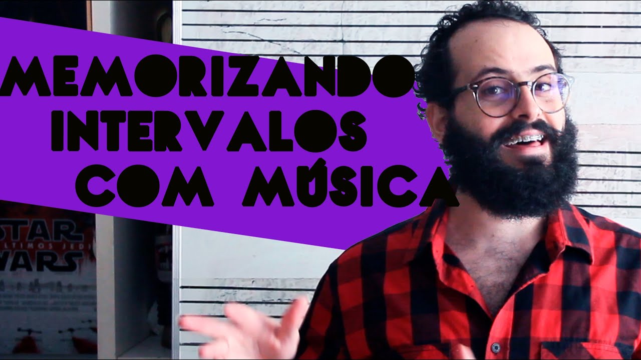 Memorizando Intervalos Com Músicas Conhecidas
