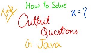 Important Output based Questions in Java | ICSE Class 10 Computer