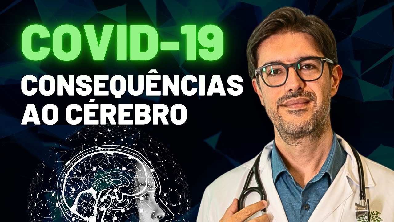 Sequelas da Covid - Sintomas Neurológicos Pós Covid 19