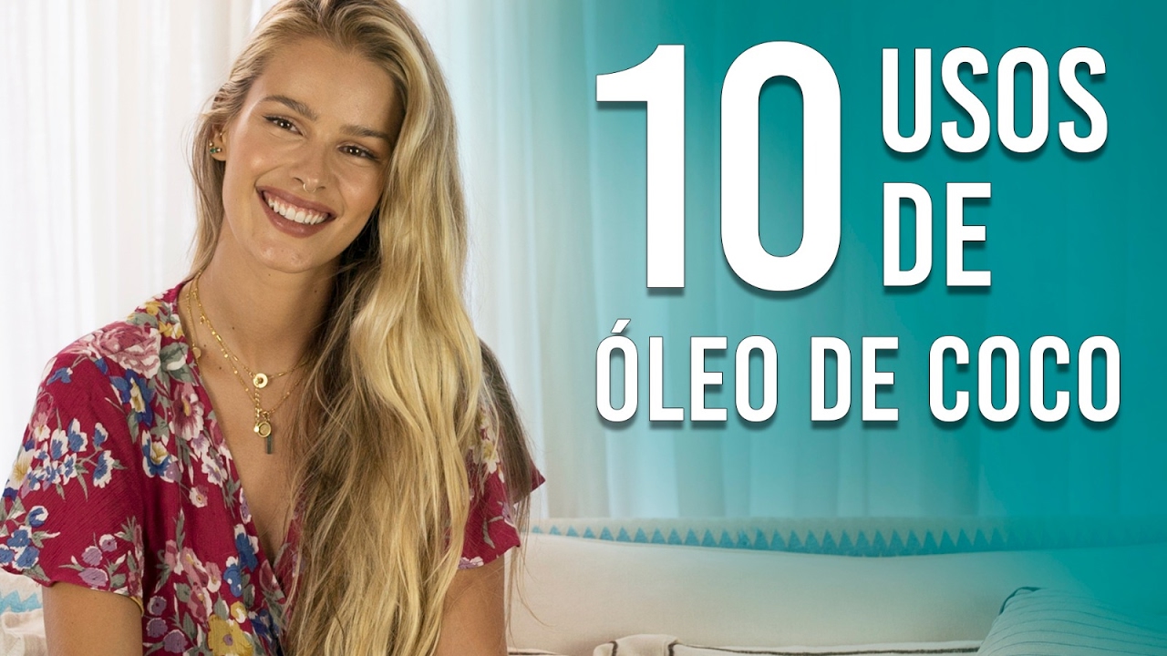 10 USOS DO ÓLEO DE COCO!