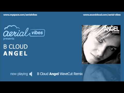 B Cloud - Angel (incl. WaveCut Remix)