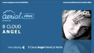 B Cloud - Angel (incl. WaveCut Remix)