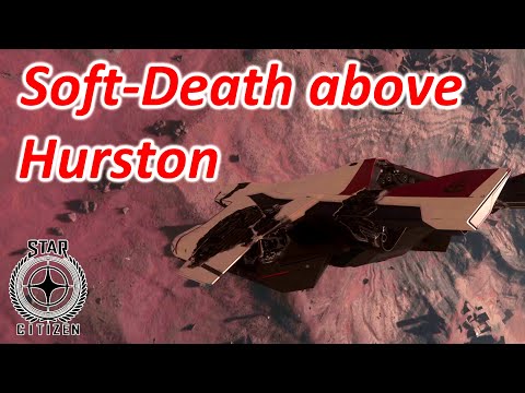 3.18 PTU Hercules soft-death above Hurston - will she survive?