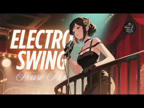 Electro Swing Vocal Mix – Classic Swing Vocals & Modern Beats