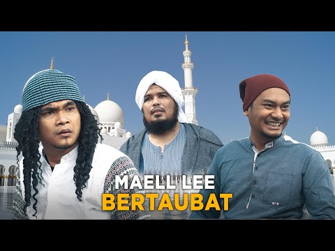 MAELL LEE BERTAUBAT (MASUK PESANTREN)