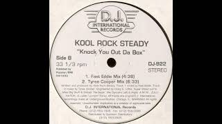 Kool Rock Steady - Knock You Out Da Box (Tyree Cooper Mix)