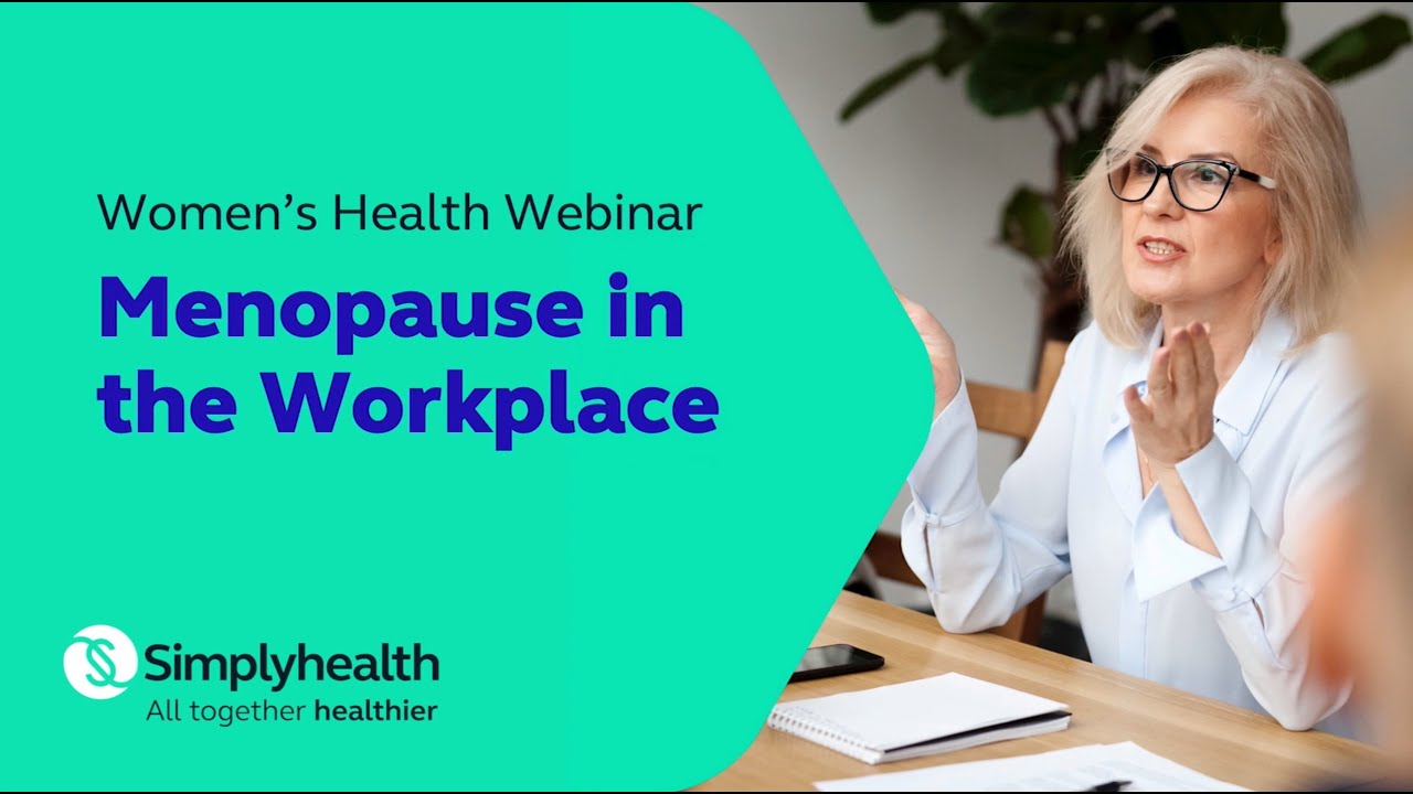 Menopause in the workplace women's health webinar
