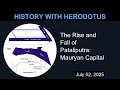 The Rise And Fall Of Pataliputra Mauryan Capital History With Herodotus