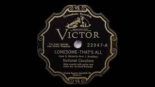 National Cavaliers - Lonesome- That&#39;s All (1930)