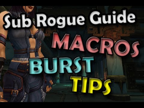 5.0.5 Sub Rogue Guide - Burst, Macros, and Tips