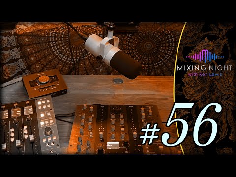 Mixing Night with Ken Lewis - 5/3/23