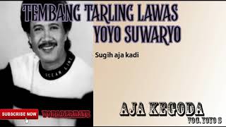 Download lagu Tembang Tarling Lawas || Yoyo S - Aja Kegoda Lirik mp3 Download lagu Tembang Tarling Lawas || Yoyo S - Aja Kegoda Lirik mp3