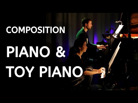 Pascal Meyer & Xi Zhang perform Piano & Toy Piano / "Behind the Scene" - Yu Oda