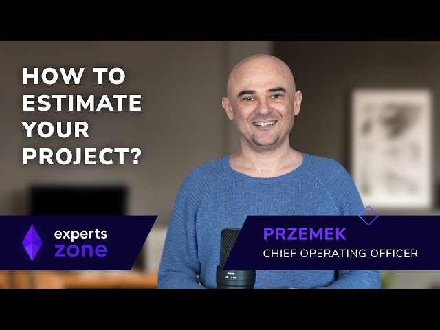 Project Estimation - how to prepare for project implementation - Experts Zone 22