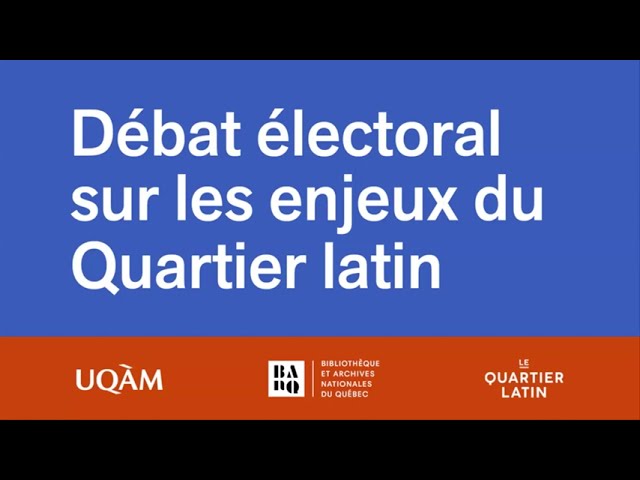 Débat électoral 2025 sur les enjeux du Quartier latin