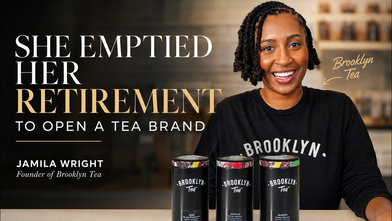 She Emptied Her Retirement to Open a Tea Brand (Jamila Wright, Founder of Brooklyn Tea)