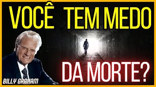 O que virá depois da Morte? - Billy Graham