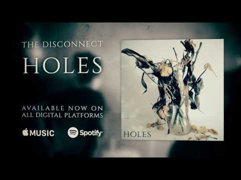 The Disconnect - Holes (Official Video)