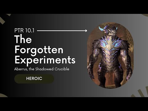 Heroic The Forgotten Experiments - Aberrus, the Shadowed Crucible - 10.1 PTR - Vengeance DH POV