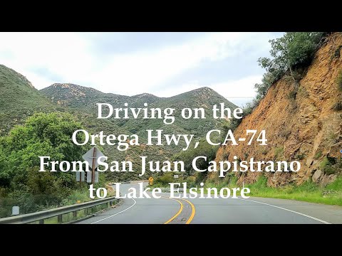 Driving on the Ortega Hwy, CA 74 - From San Juan Capistrano to Lake Elsinore