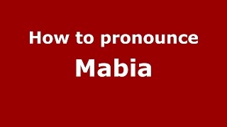 How to pronounce Mabia