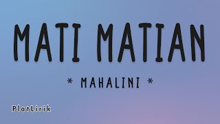 Download lagu Mati Matian - Mahalini (Lirik Lagu) ~ Walau sakit tetap ku percaya mp3 Download lagu Mati Matian - Mahalini (Lirik Lagu) ~ Walau sakit tetap ku percaya mp3