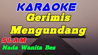 Download lagu Karaoke Lagu Malaysia || Gerimis Mengundang || Nada Wanita/Cewek || Slam mp3