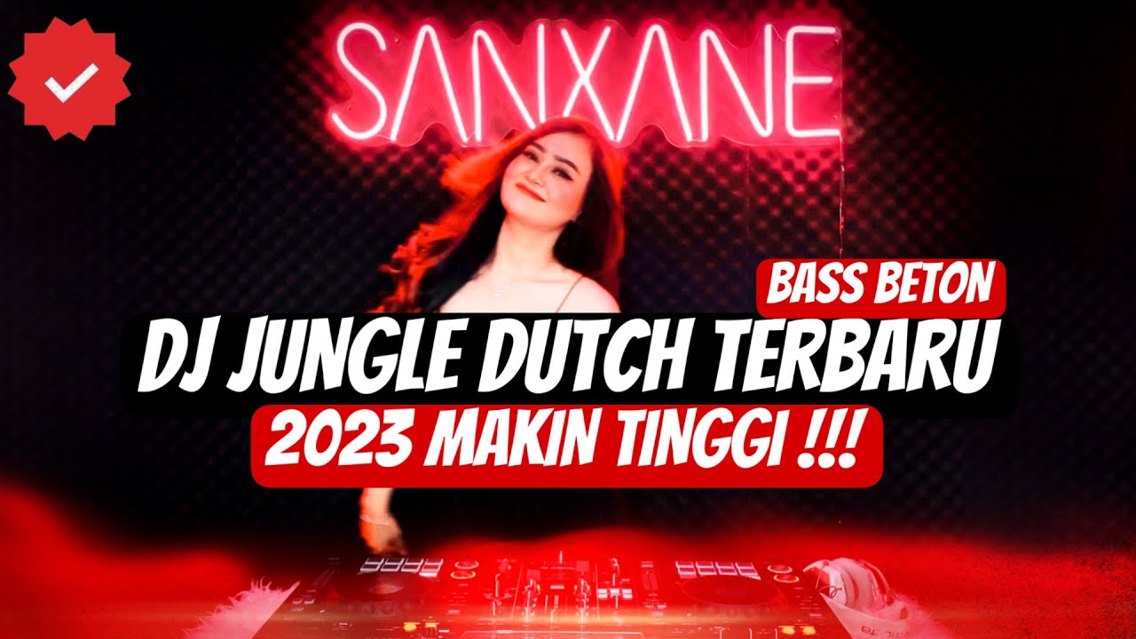 Dj In The Stars SUPER BASS!!! ( Jungle Dutch 2023 Terbaru ) 2023 Makin Tinggi