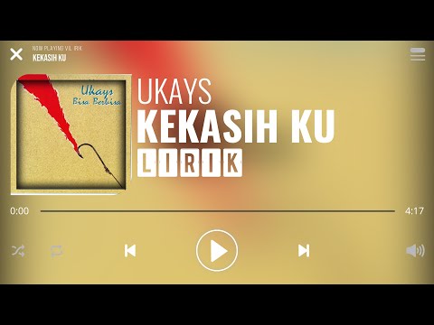 Ukays - Kekasih Ku [Lirik]