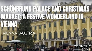 Schönbrunn Palace and Christmas Market: A Festive Wonderland in Vienna | Austria