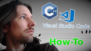How To Use VS CODE for C++ | With CMake &amp; Any Compiler