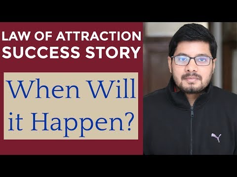 MANIFESTATION #105: It Happened at the Last Moment - Powerful Law of Attraction Success Story