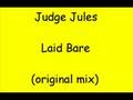 Judge Jules - Laid bare (original mix) 