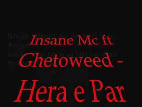 Insane Mc ft Ghetoweed - Hera e par 2013