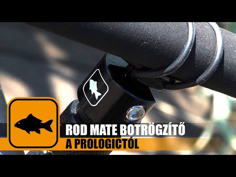 Rod Mate Botrögzítő - A Prologictól