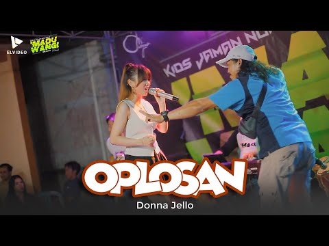 OPLOSAN - DONNA JELLO \\ MADUWANGI MUSIC \\ LIVE SILIRAGUNG