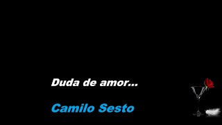 Camilo Sesto Duda de Amor LETRA