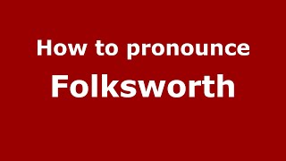 How to pronounce Folksworth